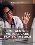 EMR-Centric Virtual Care Platforms 2021: Vendor-Reported Capabilities (Report 1 of 2)) Report Cover Image