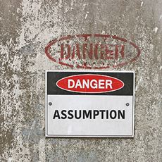 Leading Through Change: Don't Make Assumptions