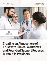 Creating an Atmosphere of Trust with Clinical Workflows and Peer-Led Support Reduces Burnout