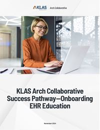 KLAS Arch Collaborative Success Pathway—Onboarding EHR Education