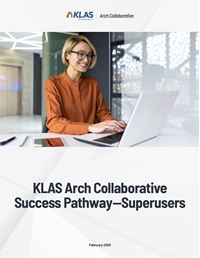 KLAS Arch Collaborative Success Pathway—Superusers