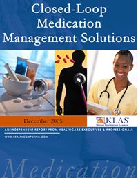 Closed-Loop Medication Management Solutions Report 2005