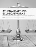 athenahealth vs. eClinicalWorks: Which Suite Best Meets Your Independent Practice's Needs?