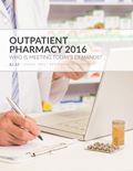 Outpatient Pharmacy 2016: Who Is Meeting Today's Demands?