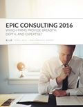 Epic Consulting 2016: Which Firms Provide Breadth, Depth, and Expertise?