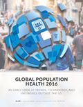 Global Population Health 2016: An Early Look at Trends, Technology, and Initiatives Outside the US