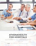 athenahealth for Hospitals 2017: Insights into the Early-Adopter Experience