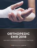 Orthopedic EMR 2018: Who Meets the Needs of Orthopedic Practices?