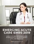 Emerging Acute Care EMRs 2019: Status of New Offerings from athenahealth, eClinicalWorks, Epic, and MEDITECH