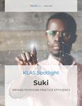 Suki 2020: Driving Physician Practice Efficiency