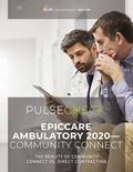 EpicCare Ambulatory 2020—Community Connect: The Reality of Community Connect vs. Direct Contracting