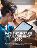 Patient Intake Management 2020: Helping Clinics Keep Their Doors Open During COVID-19) Report Cover Image