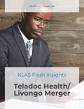 Teladoc Health/Livongo Merger: Flash Insights 2020