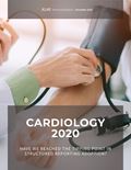 Cardiology 2020: Have We Reached the Tipping Point in Structured Reporting Adoption?) Report Cover Image