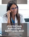 Physician Advisory Services 2021: Physicians Helping Physicians