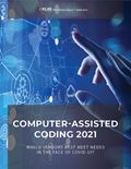 Computer-Assisted Coding 2021: Which Vendors Best Meet Needs in the Face of COVID-19?