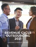 Revenue Cycle Outsourcing 2021: Choosing A Strategic Partner