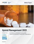 Opioid Management 2021: Insights from CHIME’s “Healthcare’s Most Wired”—An Update on Strategies Employed by Advanced Ambulatory Healthcare Organizations