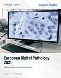 European Digital Pathology 2021: Adoption Grows for Primary Diagnosis) Report Cover Image