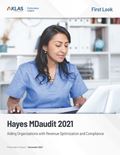 Hayes MDaudit 2021: Aiding Organizations with Revenue Optimization and Compliance