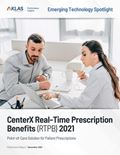 CenterX Real-Time Prescription Benefits (RTPB): Emerging Technology Spotlight 2021