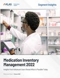 Medication Inventory Management 2022: Insights from Advanced Users Reveal What Is Possible Today