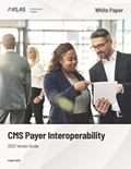 CMS Payer Interoperability: 2022 Vendor Guide
