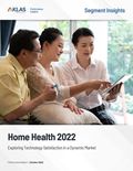 Home Health 2022: Exploring Technology Satisfaction in a Dynamic Market) Report Cover Image