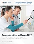 TransformativeMed Cores 2022: Improving Provider Efficiency by Optimizing EMR Workflows