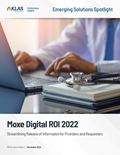 Moxe Digital ROI: Emerging Solutions Spotlight 2022