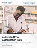 Automated Prior Authorization 2023: What Impact Do Automated Prior Authorization Solutions Provide? Report Cover Image