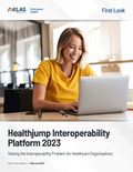 Healthjump Interoperability Platform 2023: Solving the Interoperability Problem for Healthcare Organizations
