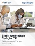 Clinical Documentation Strategies 2023: Examining Which Options Best Fit Your Needs) Report Cover Image