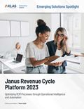Janus Revenue Cycle Platform 2023: Optimizing RCM Processes through Operational Intelligence and Automation