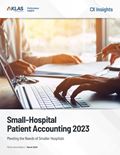 Small-Hospital Patient Accounting 2023: Meeting the Needs of Smaller Hospitals) Report Cover Image