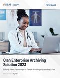 Olah Enterprise Archiving Solution 2023: Building Strong Partnerships for Flexible Archiving and Meaningful Data
