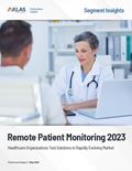 Remote Patient Monitoring 2023: Healthcare Organizations Test Solutions in Rapidly Evolving Market) Report Cover Image
