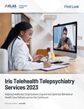 Iris Telehealth Telepsychiatry Services 2023: Helping Healthcare Organizations Expand and Optimize Behavioral Health Care Delivery across the Continuum