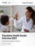 Population Health Vendor Overview 2023: Matching Vendor Capabilities to PHM Needs) Report Cover Image