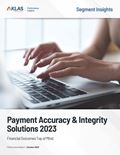 Payment Accuracy & Integrity Solutions 2023: Financial Outcomes Top of Mind) Report Cover Image
