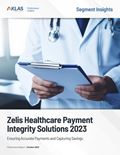 Zelis Healthcare Payment Integrity Solutions: First Look 2023 Report Cover Image