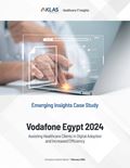 Vodafone Egypt 2024: Assisting Healthcare Clients in Digital Adoption and Increased Efficiency