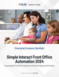 Simple Interact Front Office Automation 2024: Improving the Front Office Experience for Both Patients and Providers