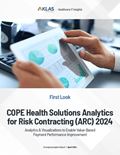 COPE Health Solutions Analytics for Risk Contracting (ARC) 2024: Analytics & Visualizations to Enable Value-Based Payment Performance Improvement