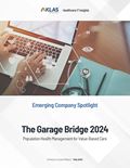 The Garage Bridge 2024: Population Health Management for Value-Based Care Report Cover Image