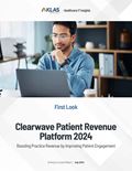 Clearwave Patient Revenue Platform 2024: Boosting Practice Revenue by Improving Patient Engagement