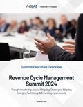 Revenue Cycle Management Summit 2024: Thought Leadership Around Mitigating Challenges, Adopting Emerging Technology & Enhancing Cybersecurity