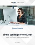 Virtual Scribing Services 2024: How Are Firms Providing Value in a Developing Market?