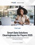 Smart Data Solutions Clearinghouse for Payers 2025: Streamlining Claims Processing Through Automated Clearinghouse Solutions