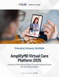 AmplifyMD Virtual Care Platform 2025: Enhancing Telemedicine  Delivery Through Integrated Clinical and Technology Solutions